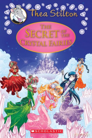 The Secret of the Crystal Fairies - Thea Stilton [KSIĄŻKA]