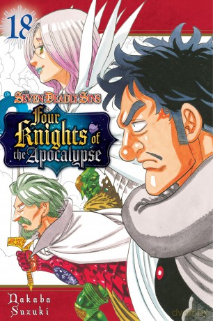 The Seven Deadly Sins: Four Knights of the Apocalypse 18 - Nakaba Suzuki [KOMIKS]
