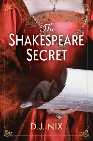 The Shakespeare Secret: A Novel - D. J. Nix [KSIĄŻKA]