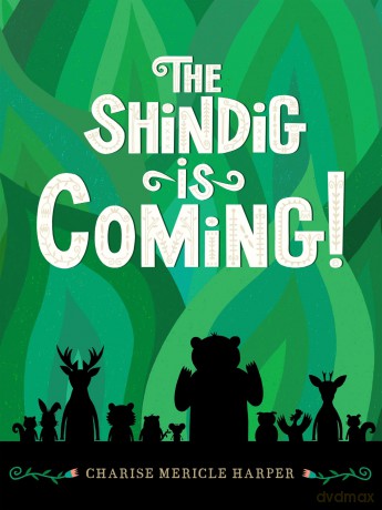 The Shindig Is Coming! - Charise Mericle Harper [KSIĄŻKA]