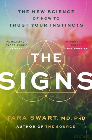 The Signs: The New Science of How to Trust Your Instincts - Tara Swart [KSIĄŻKA]