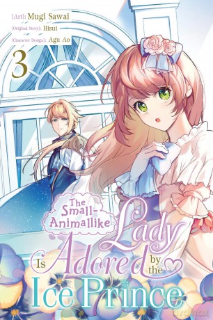 The Small-Animallike Lady Is Adored by the Ice Prince, Vol. 3 - Agu Ao [KSIĄŻKA]