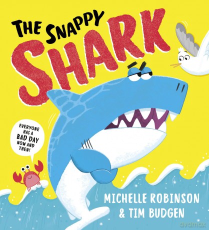 The Snappy Shark - Michelle Robinson [KSIĄŻKA]