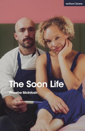 The Soon Life - Phoebe McIntosh [KSIĄŻKA]