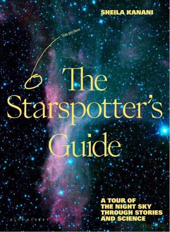 The Starspotter's Guide: Stories, science and secrets of our night sky - Sheila Kanani [KSIĄŻKA]