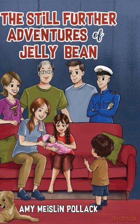 The Still Further Adventures of Jelly Bean - Amy Meislin Pollack [KSIĄŻKA]