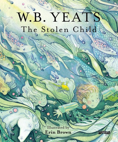 The Stolen Child - W. B. Yeats [KSIĄŻKA]