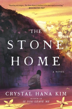 The Stone Home: A Novel - Crystal Hana Kim [KSIĄŻKA]
