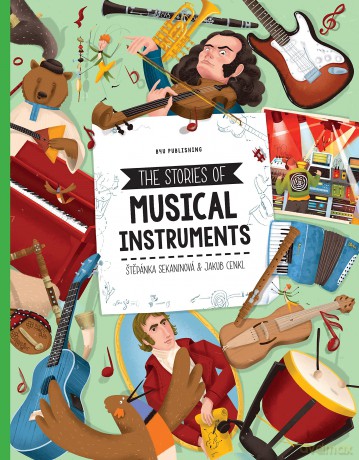 The Stories of Musical Instruments - Stepanka Sekaninova [KSIĄŻKA]