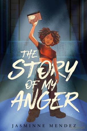 The Story of My Anger - Jasminne Mendez [KSIĄŻKA]