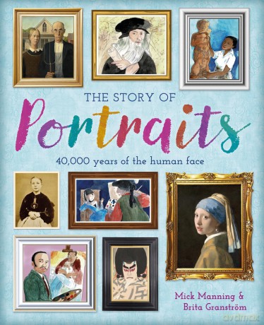 The Story of Portraits - Mick Manning [KSIĄŻKA]