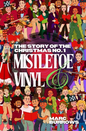 The Story of the Christmas No. 1: Mistletoe and Vinyl - Marc Burrows [KSIĄŻKA]