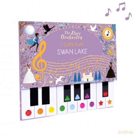 The Story Orchestra: I Can Play: Swan Lake: Learn 8 easy pieces from the series! - Jessica Courtney-Tickle [KSIĄŻKA]