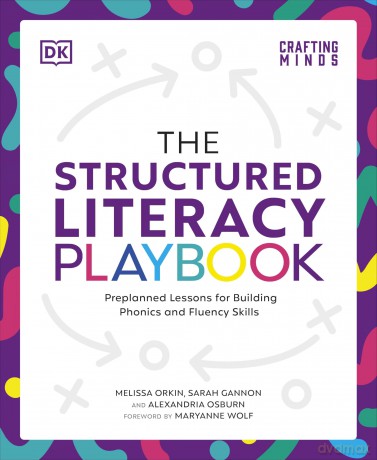 The Structured Literacy Playbook: Preplanned Lessons for Building Phonics and Fluency Skills - Sarah Gannon [KSIĄŻKA]