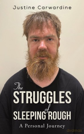 The Struggles of Sleeping Rough: A Personal Journey - Justine Carwardine [KSIĄŻKA]