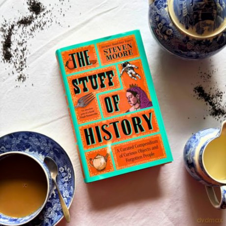 The Stuff of History: A Curated Compendium of Curious Objects and Forgotten People - Steven Moore [KSIĄŻKA]