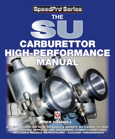 The SU Carburettor High Performance Manual - Des Hammill [KSIĄŻKA]