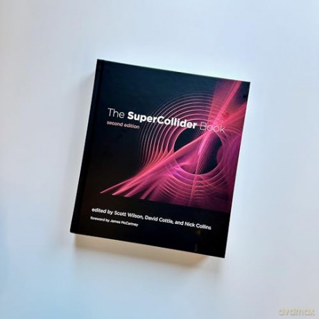 The SuperCollider Book, second edition - Scott Wilson [KSIĄŻKA]