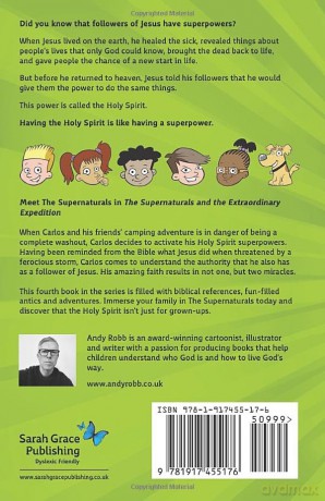 The Supernaturals and the Extraordinary Expedition: A children's book for 7-11's about miracles, the holy spirit and God's everyday power - Andy Robb [KSIĄŻKA]