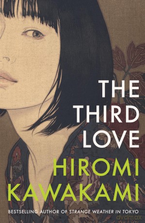 The Third Love - Hiromi Kawakami [KSIĄŻKA]