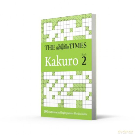 The Times Kakuro Book 2: Unleash your mental dexterity with challenging mathematical puzzles in this mind-bending collection - The Times Mind Games [KSIĄŻKA]