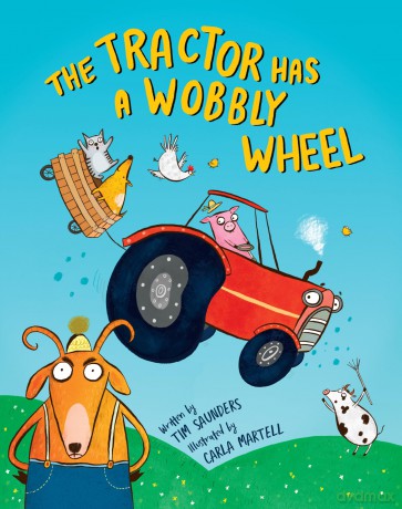The Tractor Has a Wobbly Wheel - Tim Saunders [KSIĄŻKA]