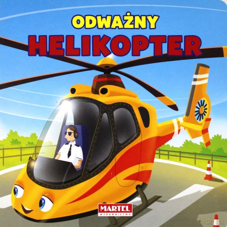 Odważny Helikopter - Praca Zbiorowa [KSIĄŻKA]