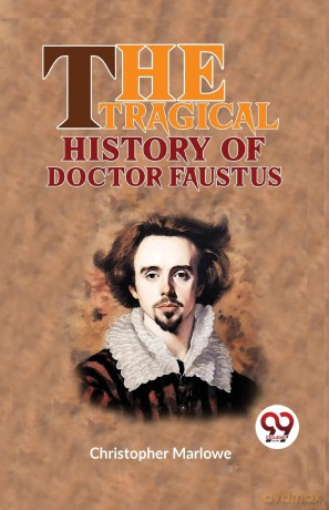 The Tragical History of Doctor Faustus - Christopher Marlowe [KSIĄŻKA]