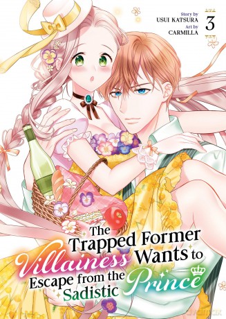 The Trapped Former Villainess Wants to Escape from the Sadistic Prince Vol. 3 - Usui Katsura [KSIĄŻKA]