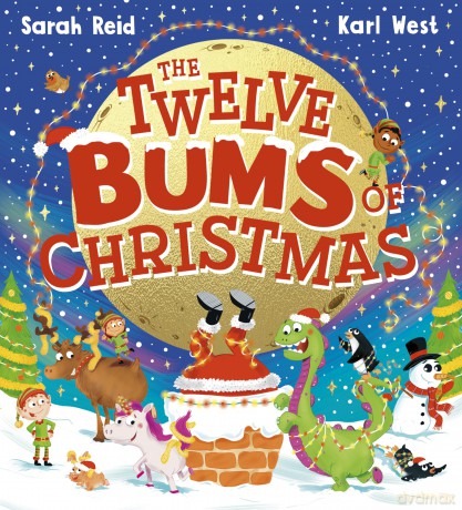 The Twelve Bums of Christmas: The silliest - Sarah Reid [KSIĄŻKA]
