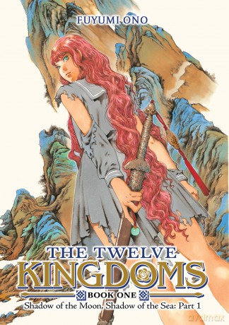 The Twelve Kingdoms Book 1 - Shadow of the Moon, Shadow of the Sea: Part 1 - Fuyumi Ono [KSIĄŻKA]