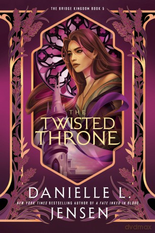 The Twisted Throne - Danielle L. Jensen [KSIĄŻKA]