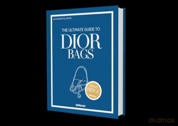 The Ultimate Guide to Dior Bags - Alexandra Fullerton [KSIĄŻKA]