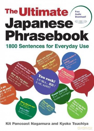 The Ultimate Japanese Phrasebook 1800 Sentences for Everyday Use - Kit Pancoast Nagamura [KSIĄŻKA]