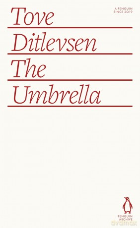 The Umbrella: Tove Ditlevsen - Tove Ditlevsen [KSIĄŻKA]
