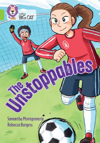 The Unstoppables: Band 11/Lime - Samantha Montgomerie [KSIĄŻKA]