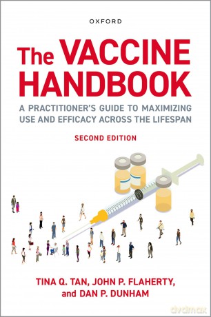 The Vaccine Handbook: A Practitioner's Guide to Maximizing Use and Efficacy across the Lifespan - Tina Q. Tan [KSIĄŻKA]
