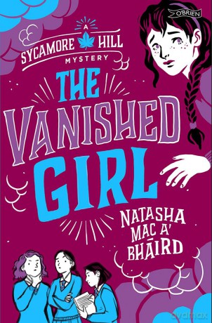The Vanished Girl: A Sycamore Hill Mystery - Natasha Mac a'Bháird [KSIĄŻKA]