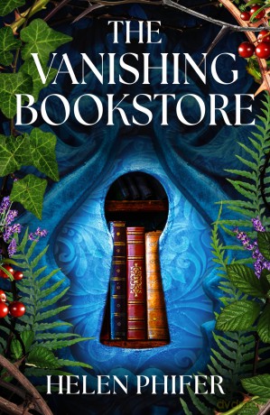 The Vanishing Bookstore: A spellbinding and unputdownable page-turner - Helen Phifer [KSIĄŻKA]