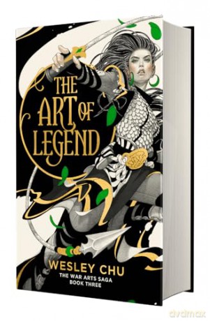 The War Arts Saga - The Art of Legend: 3 - Wesley Chu [KSIĄŻKA]