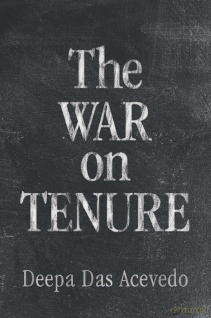 The War on Tenure - Deepa Das Acevedo [KSIĄŻKA]