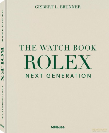 The Watch Book Rolex: Next Generation - Gisbert L. Brunner [KSIĄŻKA]