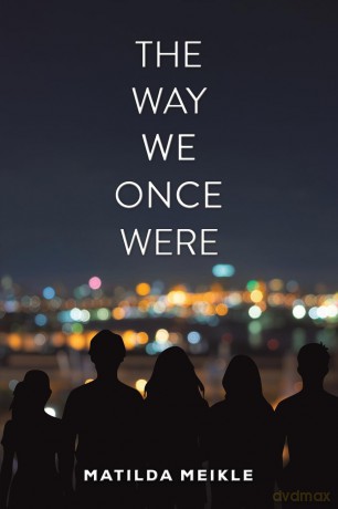 The Way We Once Were - Matilda Meikle [KSIĄŻKA]