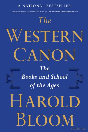 The Western Canon: The Books and School of the Ages - Harold Bloom [KSIĄŻKA]