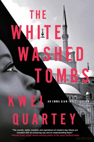 The Whitewashed Tombs: 4 - Kwei Quartey [KSIĄŻKA]