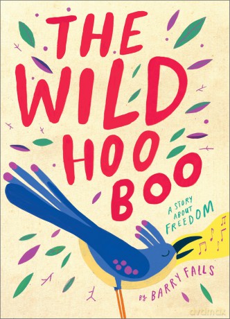 The Wild HooBoo: A Story About Freedom - Barry Falls [KSIĄŻKA]