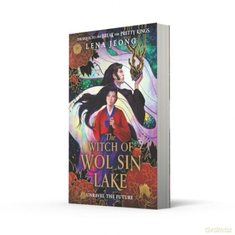 The Witch of Wol Sin Lake: the spellbinding YA fantasy sequel to AND BREAK THE PRETTY KINGS: Book 2 - Lena Jeong [KSIĄŻKA]