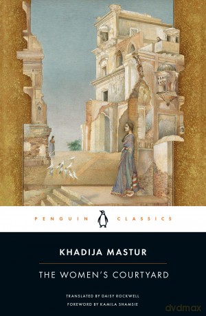The Women's Courtyard - Khadija Mastur [KSIĄŻKA]