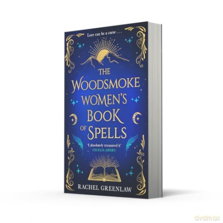 The Woodsmoke Women's Book of Spells: A cozy new tale of witches, magic, mystery and romance for 2025 - Rachel Greenlaw [KSIĄŻKA]