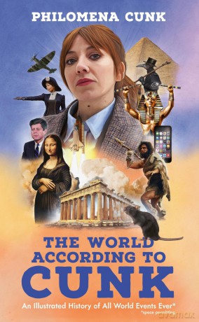 The World According to Cunk: An Illustrated History of All World Events Ever, Space Permitting - Philomena Cunk [KSIĄŻKA]